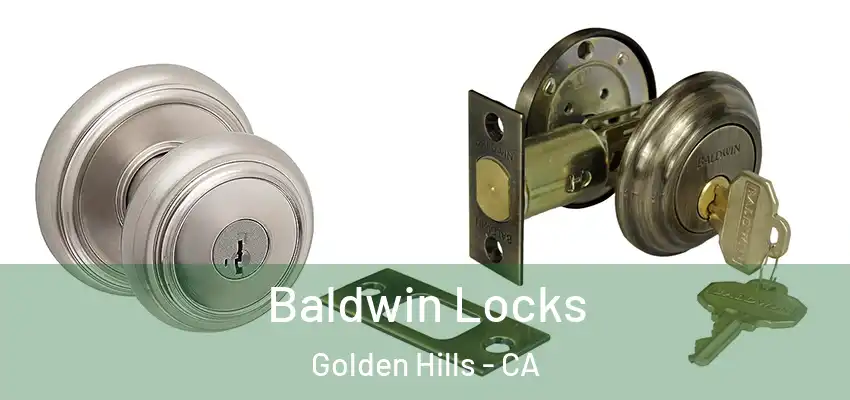 Baldwin Locks Golden Hills - CA