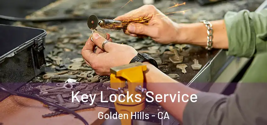  Key Locks Service Golden Hills - CA