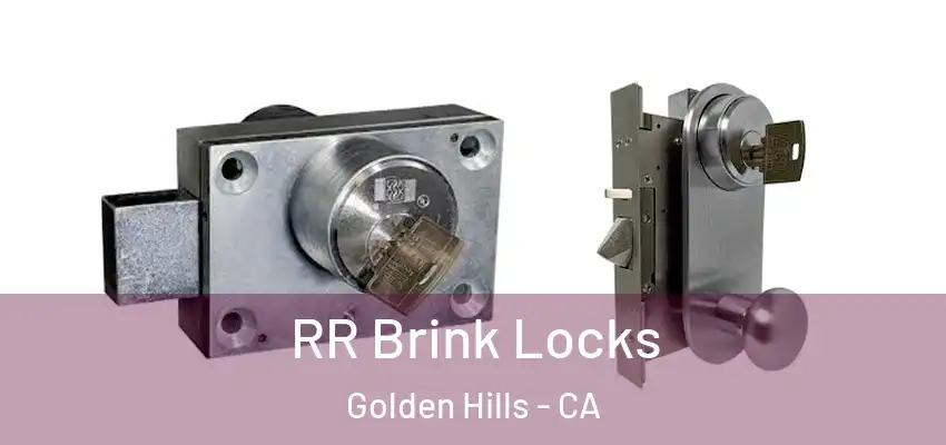 RR Brink Locks Golden Hills - CA