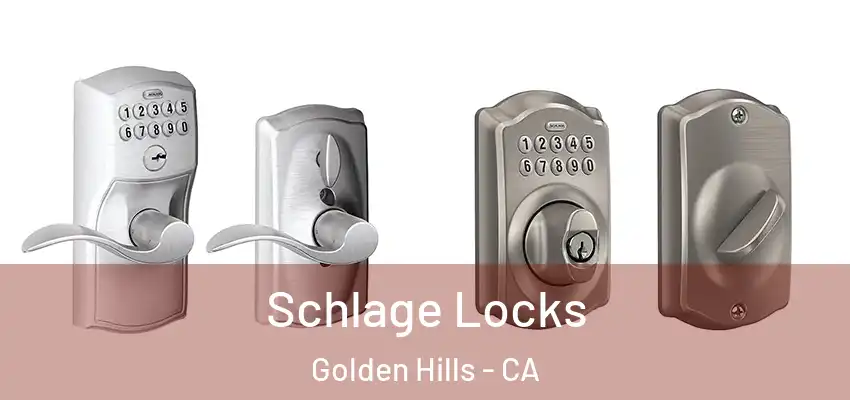  Schlage Locks Golden Hills - CA